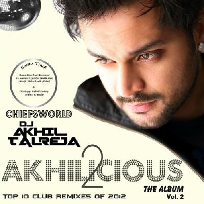 Akhilicious Vol.2 - Dj Akhil Talreja